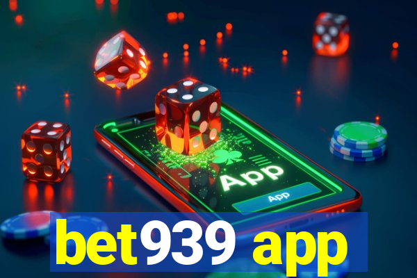 bet939 app